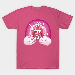 Yay I'm a lesbian! T-Shirt